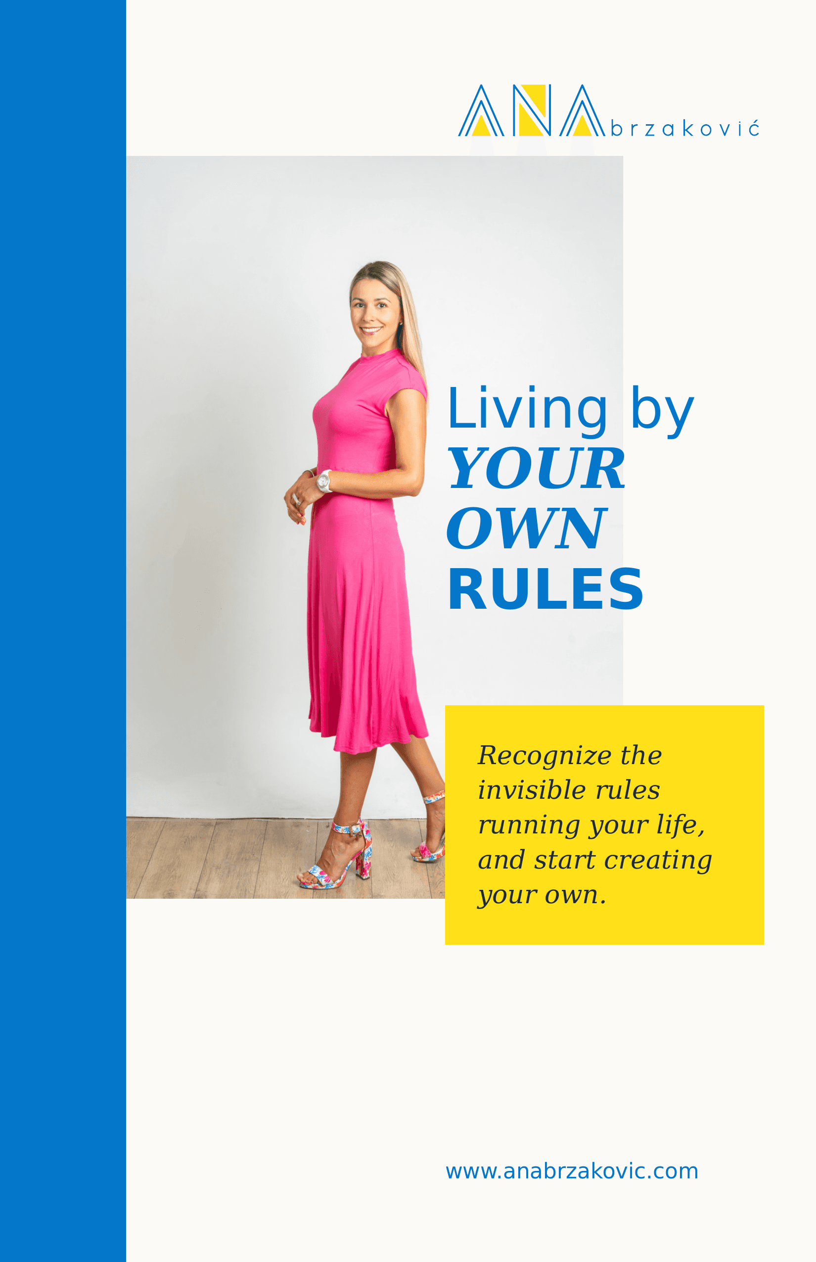 Living by Your Own Rules